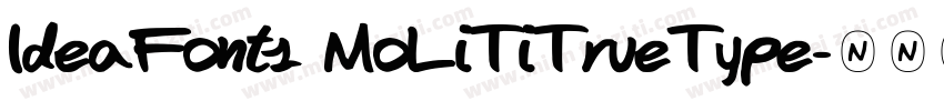 IdeaFonts MoLiTiTrueType字体转换
